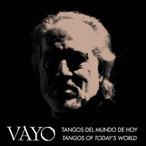 Vayo - Tangos Del Mundo De Hoy - Tangos Of Today's World Music CD