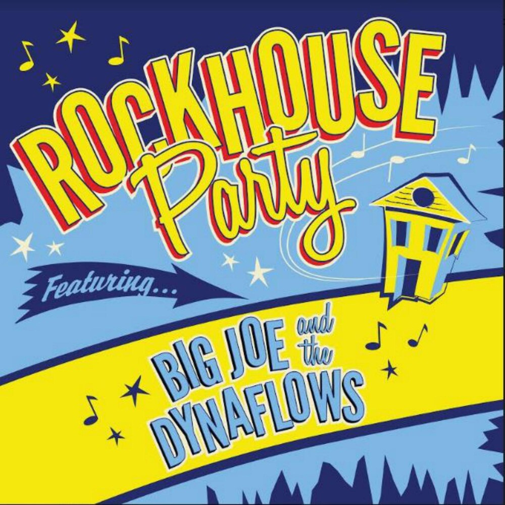 Big Joe & The Dynaflows - Rockhouse Party Music CD