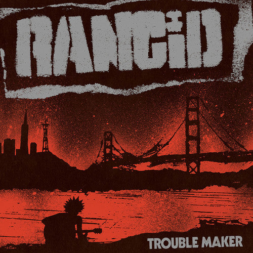 Rancid - Trouble Maker [LP] Vinyl Record [New]