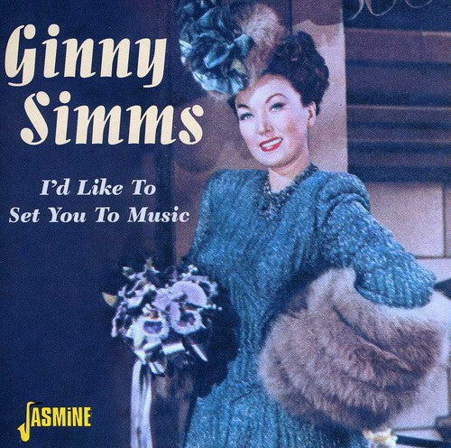 Ginny Simms - I'd Like To Set You To Music [Import]