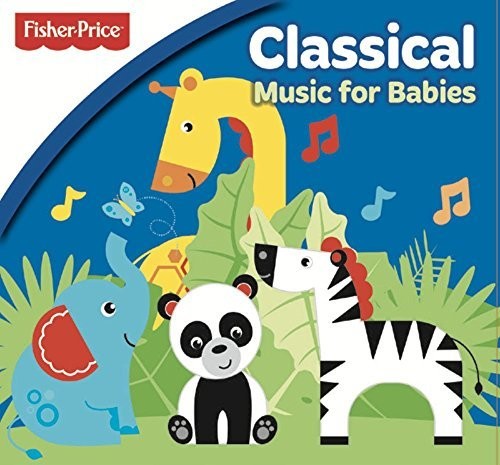Fisher Price: Classical Music for Babies - Fisher Price: Classical Music For Babies [CD]