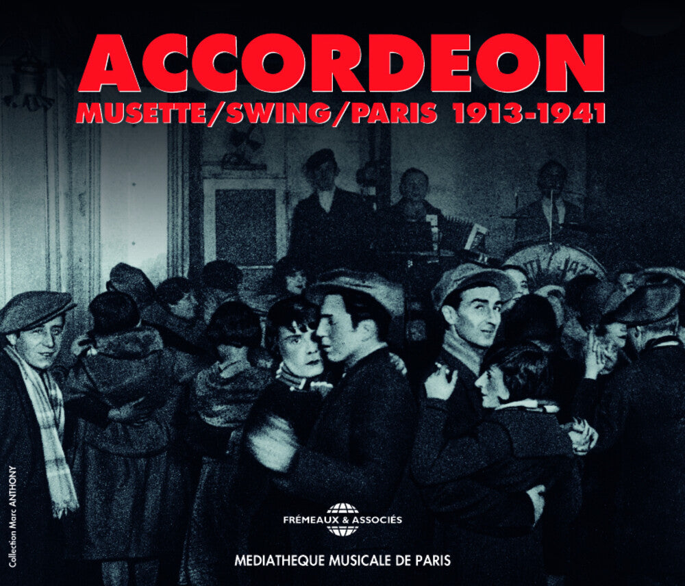 Accordeon, Vol. 1: Musette/Swing/Paris 1913-1941 [2 CD]