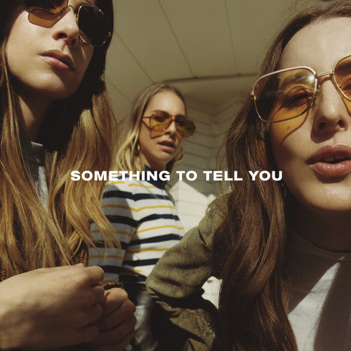HAIM - Something To Tell You [LP] [New Vinyl]