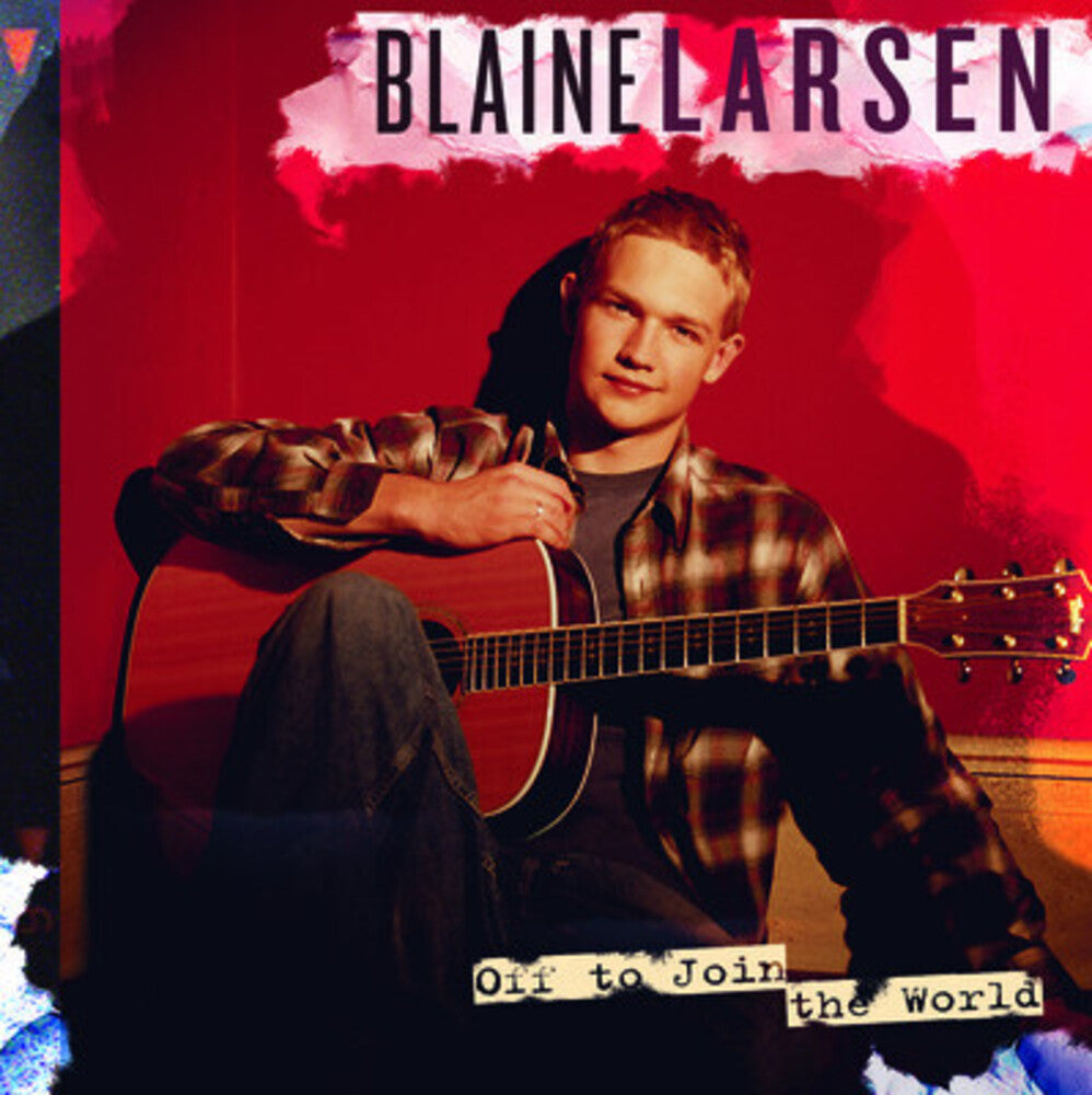 BLAINE LARSEN - Off to Join the World Music CD