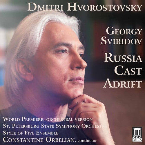 Dmitri Hvorostovsky - Georgy Sviridov: Russia Cast Adrift [CD]