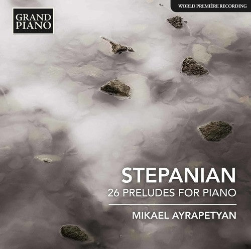 Stepanian / Ayrapetyan - Haro Stepanian: 26 Preludes for Piano Music CD