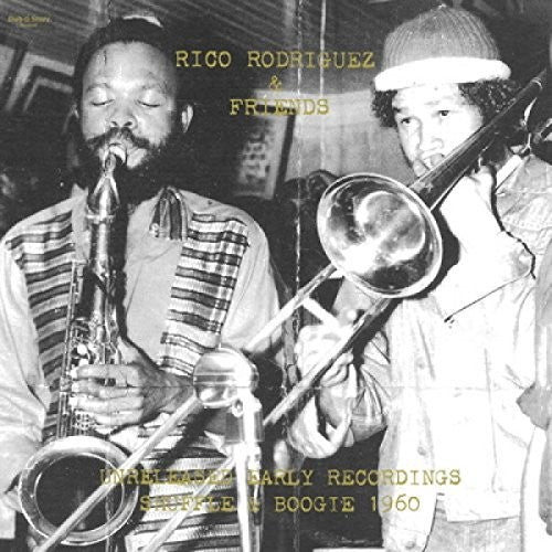 Rico Rodriguez / Friends - Unreleased Early Recordings: Shuffle And Boogie 1960 [CD]