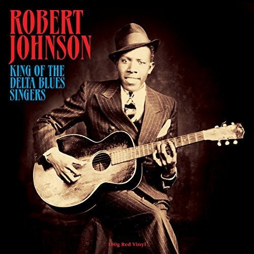 Robert Johnson - King Of The Delta Blues Singers [LP] [New Vinyl]
