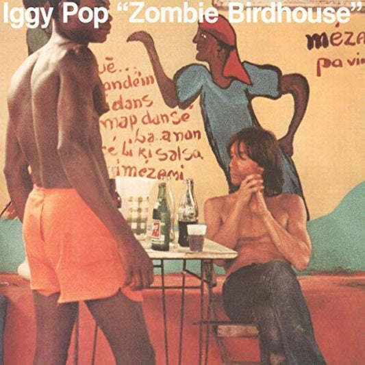Iggy Pop - Zombie Birdhouse [LP] Vinyl Record [New]