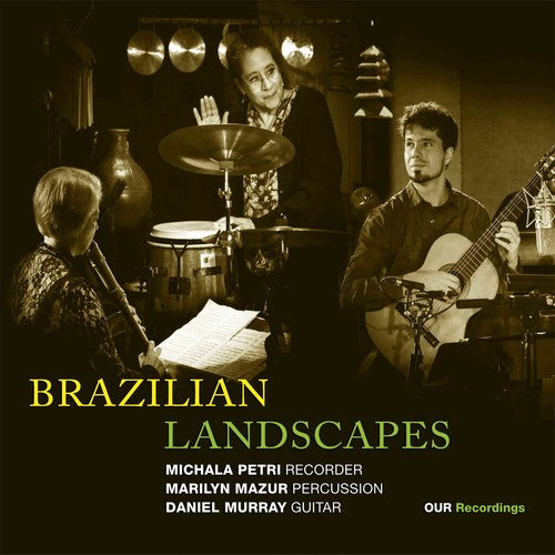 MICHALA PETRI - Brazilian L&Scapes Music CD