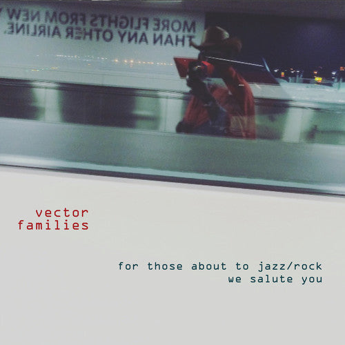Vector Families - For Those About to Jazz / Rock We Salute You Music CD