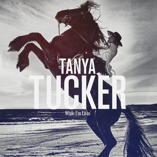Tanya Tucker - While I'm Livin' [LP] [New Vinyl]