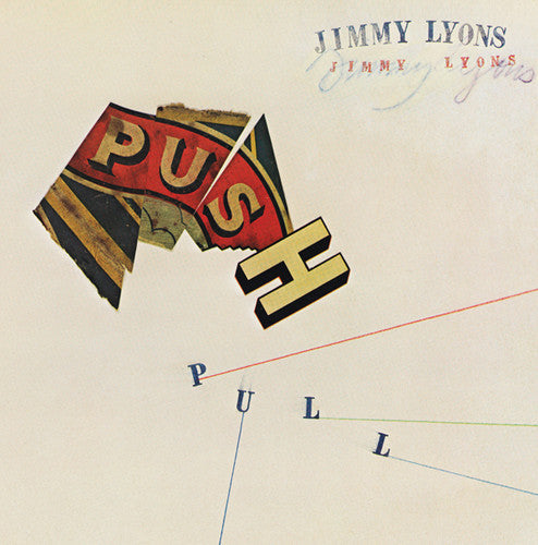 Jimmy Lyons - Push Pull [CD]