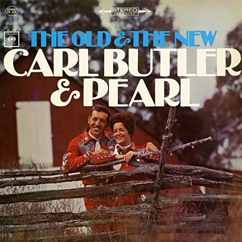 Carl Butler & Pearl - The Old and the New [CD]