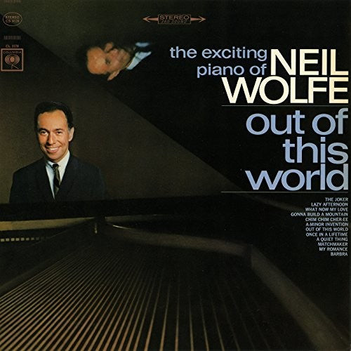 Neil Wolfe - Out of This World - The Exciting Piano of Neil Wolfe [CD]
