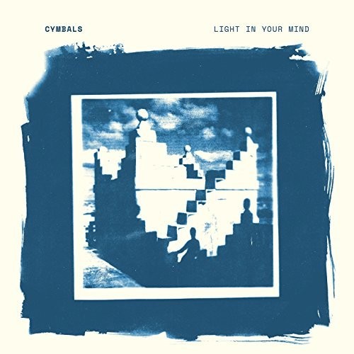 Cymbals - Light In Your Mind [Colored Vinyl] (Crem) [Indie Exclusive] [New Vinyl]