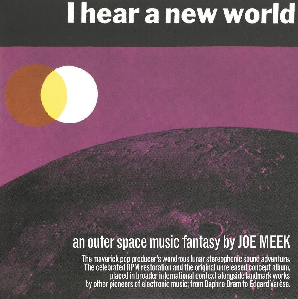 Joe Meek - I Hear A New World / The Pioneers Of Electronic Music Music CD
