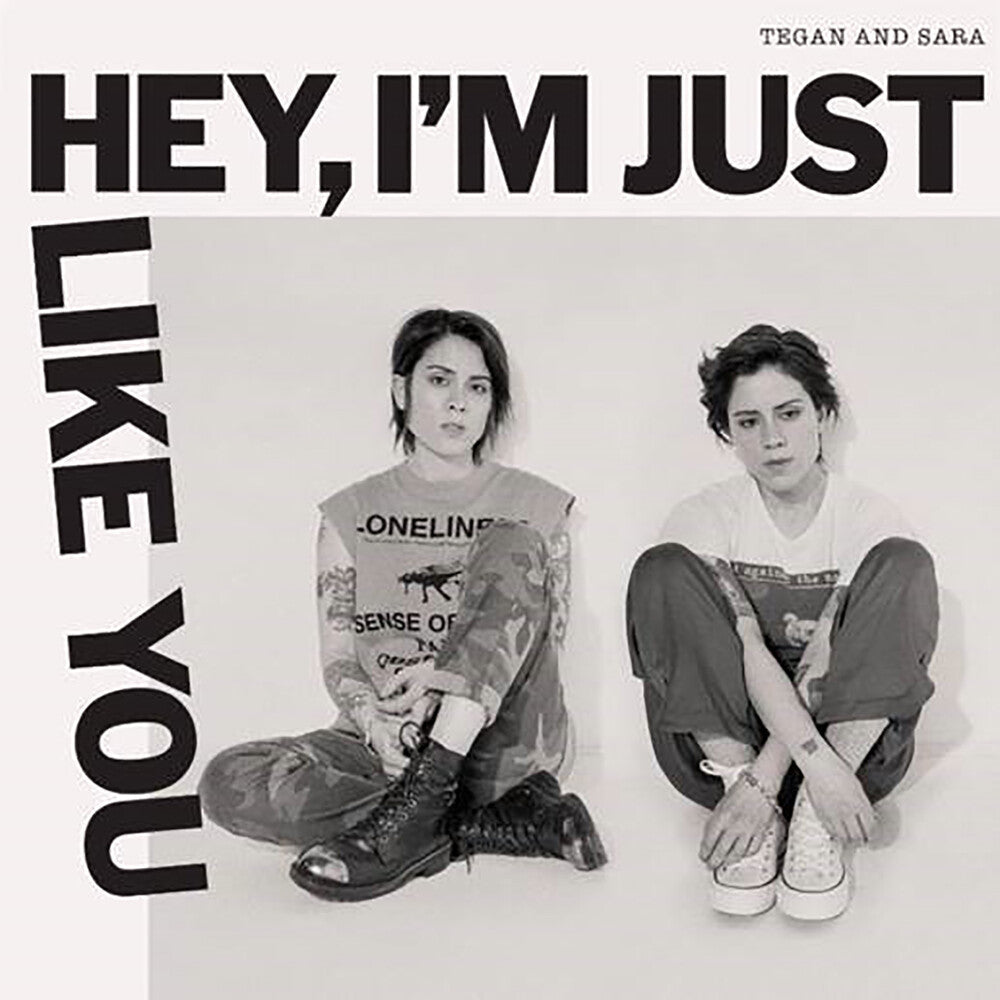 Tegan and Sara - Hey, I'm Just Like You [LP] [New Vinyl]