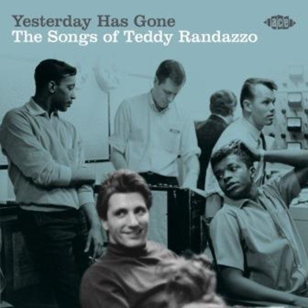 Yesterday Has Gone Songs Of Teddy Randazzo / Var - Yesterday Has Gone: Songs Of Teddy Randazzo / Various [CD]