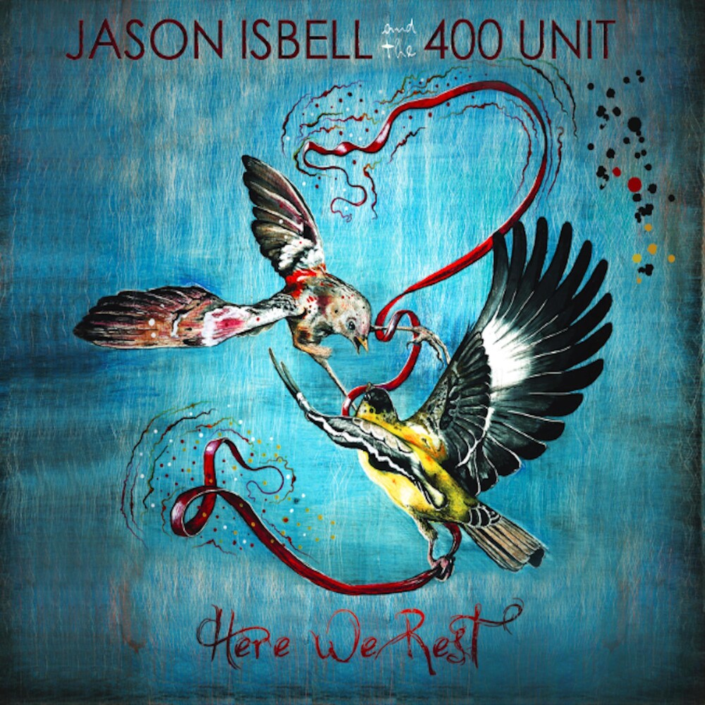 Jason Isbell And The 400 Unit - Here We Rest [Reissue] [New CD]