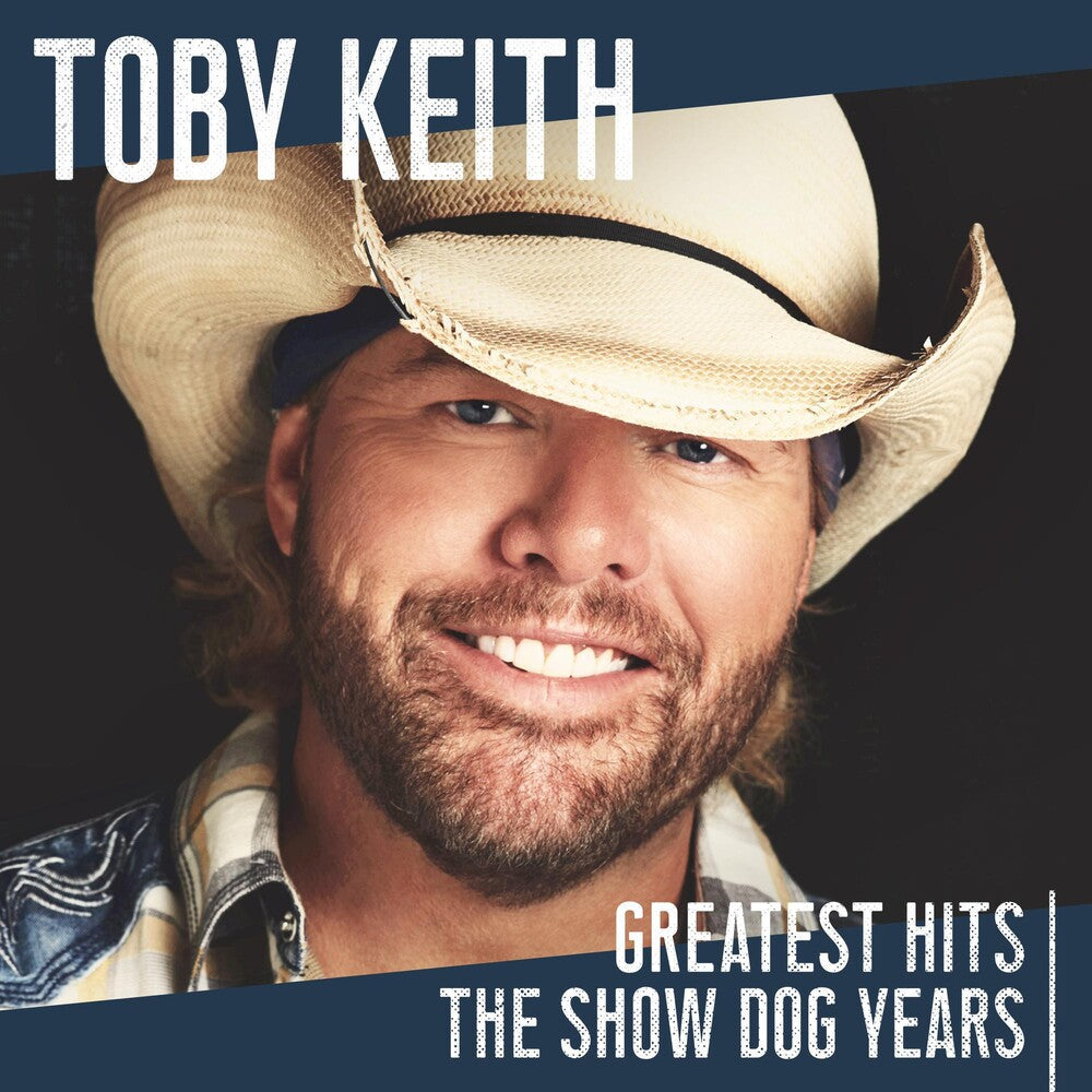Toby Keith - Greatest Hits: The Show Dog Years [CD]