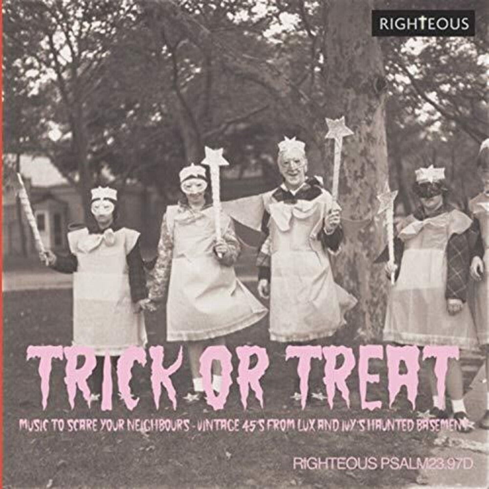 Trick Or Treat Music To Scare Your Neighbours - Trick Or Treat: Music To Scare Your Neighbours - Vintage 45S From Lux & Ivy's Haunted Basement / Various [CD]