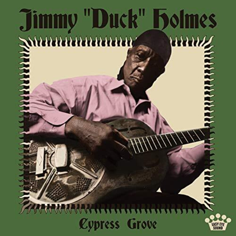 Jimmy "Duck" Holmes - Cypress Grove [LP] [New Vinyl]