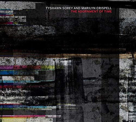 Tyshawn Sorey / Crispell,Marilyn - The Adornment Of Time [CD] [New CD]