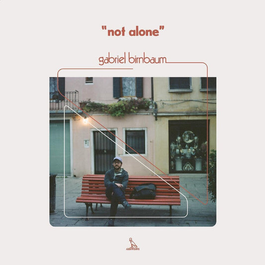 Gabriel Birnbaum - Not Alone [Indie Exclusive] [New Vinyl]
