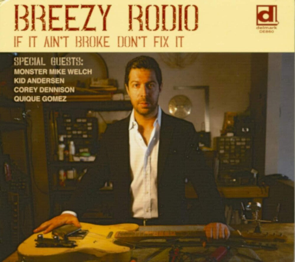 Breezy Rodio - If It Ain't Broke Don't Fix It Music CD