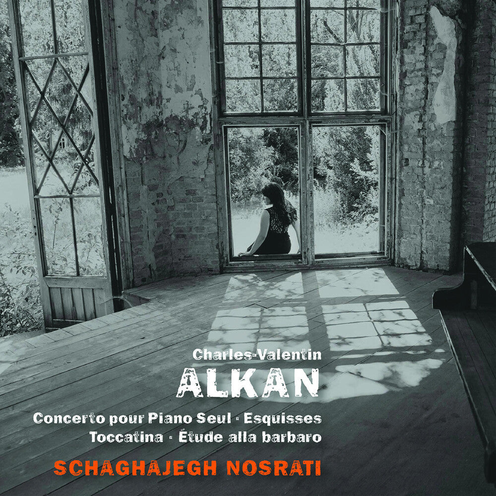 Alkan / Schaghajegh Nosrati - Concerto Pour Piano Seul Music CD