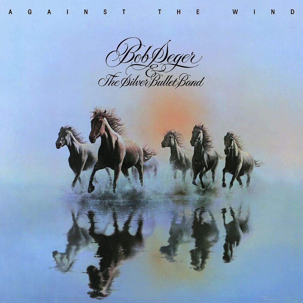 Bob Seger & The Silver Bullet Band - Against The Wind [LP] [New Vinyl]