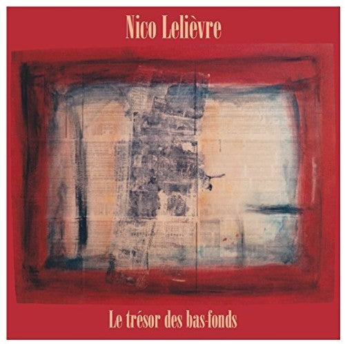 Nico LeLièvre - Le Tresor Des Bas Fonds [CD]