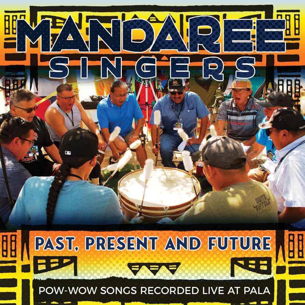 Mandaree Singers - Past, Present, Future - Pow-Wow Songs Recorded Live [CD]