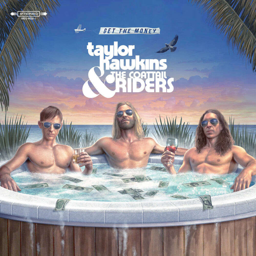 Taylor Hawkins & the Coattail Riders - Get The Money [LP] [New Vinyl]