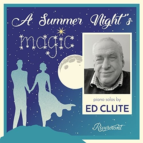 Ed Clute - A Summer Night's Magic [CD]
