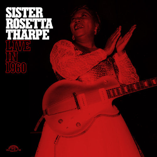 Sister Rosetta Tharpe - Live in 1960 [LP] [New Vinyl]