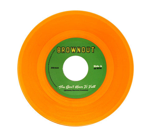 Brownout - You Don't Have To Fall / Super Bright [7" Vinyl] [New Vinyl]
