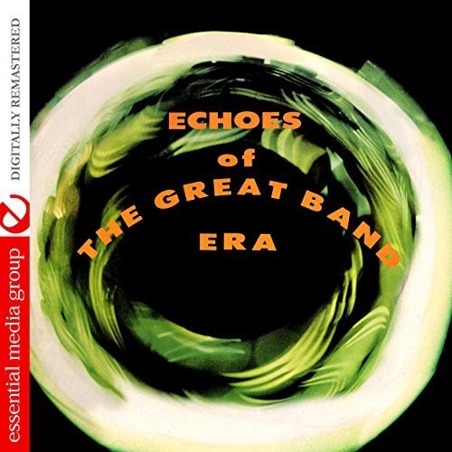 The Tempo Orchestra - Echoes Of The Great Band Era (Johnny Kitchen Presents The Tempo Orchestra) [Digitally Remastered]