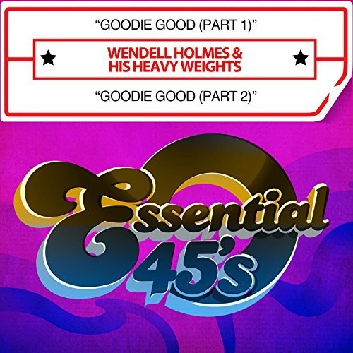 Wendel Holmes & His Heavy Weights - Wendell Holmes Goodie Music CD