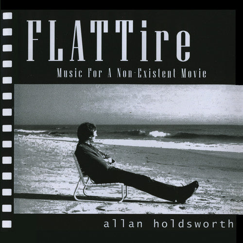Allan Holdsworth - Flat Tire (Music For A Non-Existing Movie) [Remastered] [New]