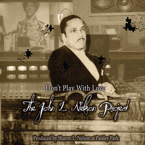 John Nelson L - Don't Play With Love - The John L. Nelson Project [CD] [New CD]