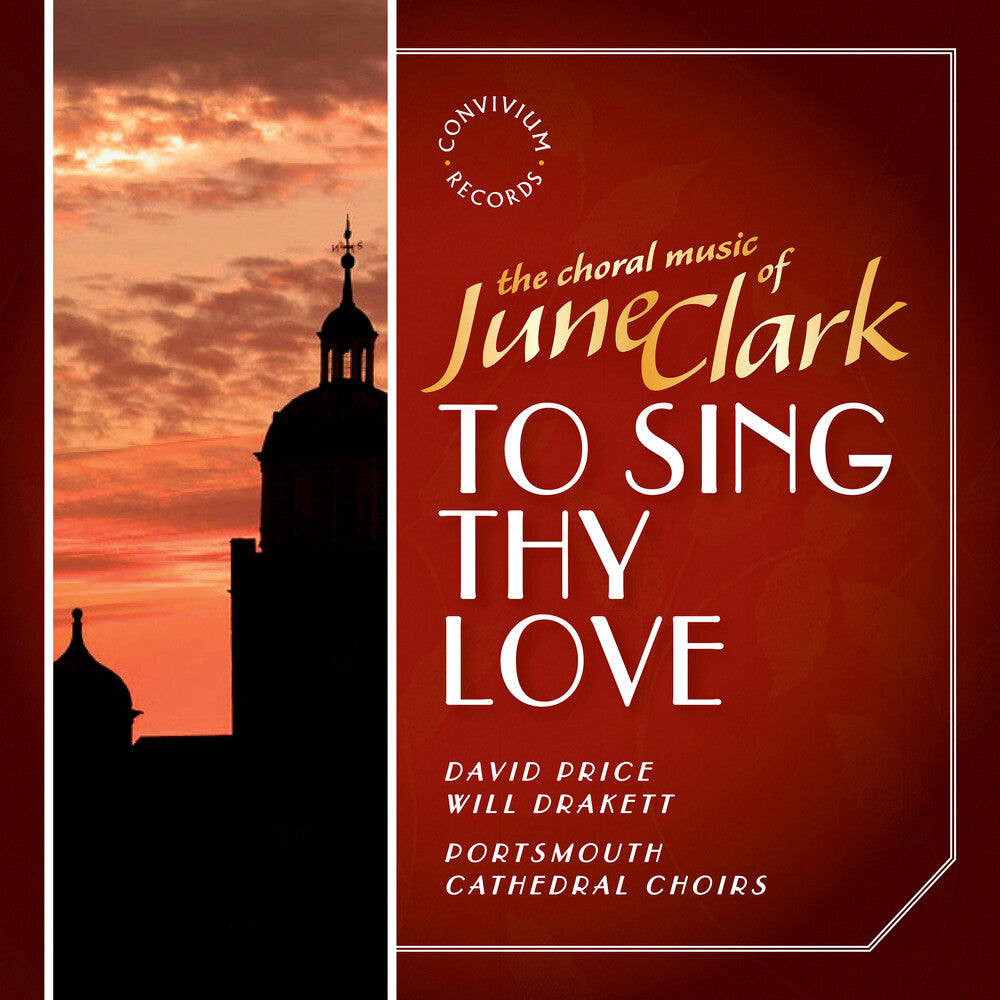 Clark / Portsmouth Cathedral Choir / Drakett - To Sing Thy Love Music CD