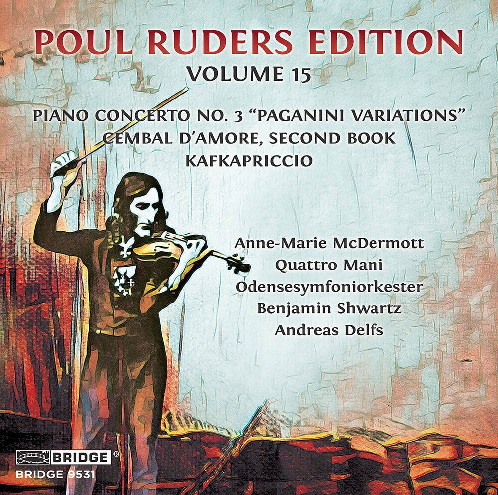 Ruders / Mcdermott / Delfs - Poul Ruders Edition 15 Music CD