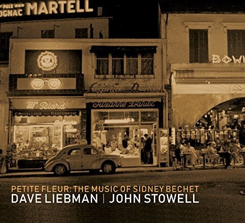 David Liebman / Stowell,John - Music of Sidney Bechet Music CD