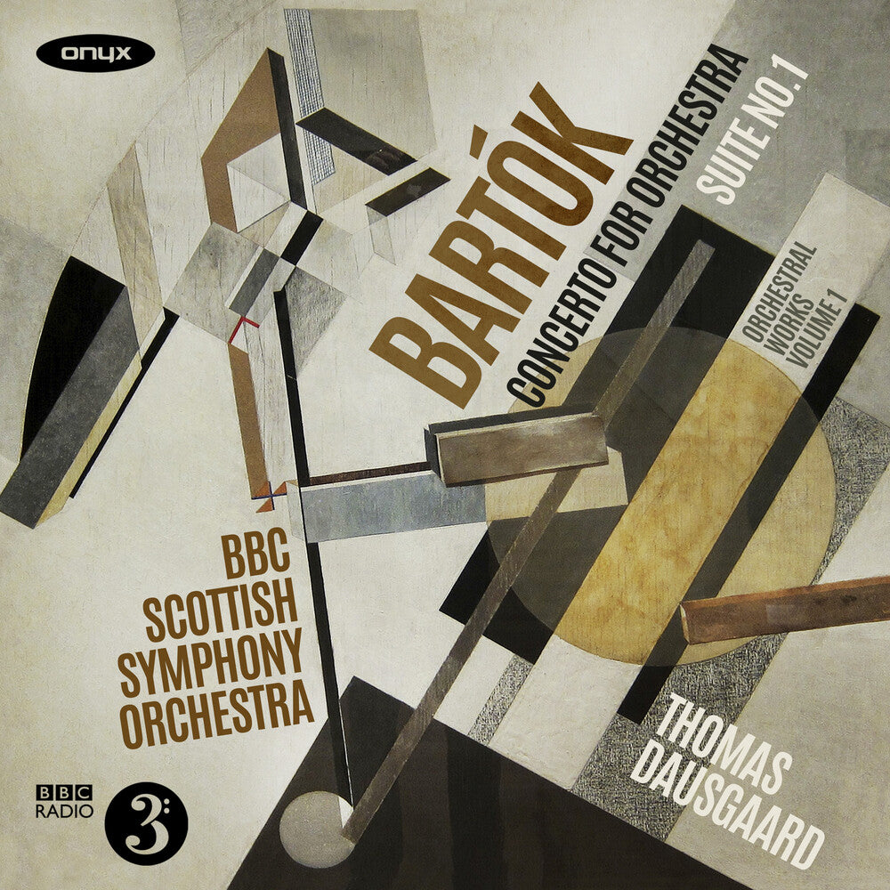 Bbc Scottish Symphony Orchestra & Thomas Dausgaard - Bartók: Orchestral Works Vol.1 - Concerto for Orchestra; Suite No.1 (original version) [CD]