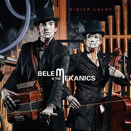 Didier Laloy - Belem & The Mekanics Music CD