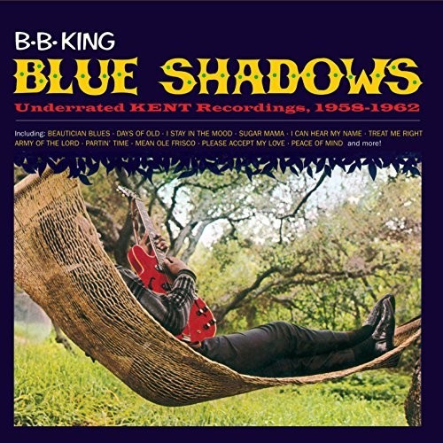 B.B. King - Blue Shadows: Underrated Kend Recordings 1958-1962 [CD]