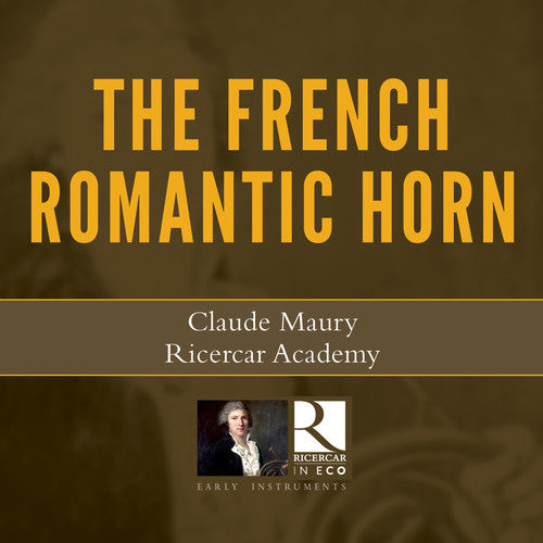 Rossini / Maury / Hallynck - French Romantic Horn Music CD