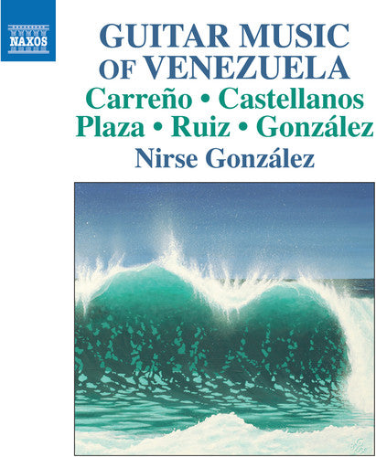 Carreno / Gonzalez - Guitar Music of Venezuela Music CD